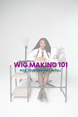 Wig Making 101 (Pay in Full)