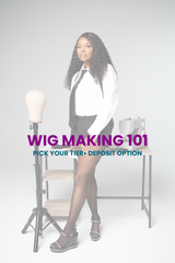 Wig Making 101 (Deposit Option)